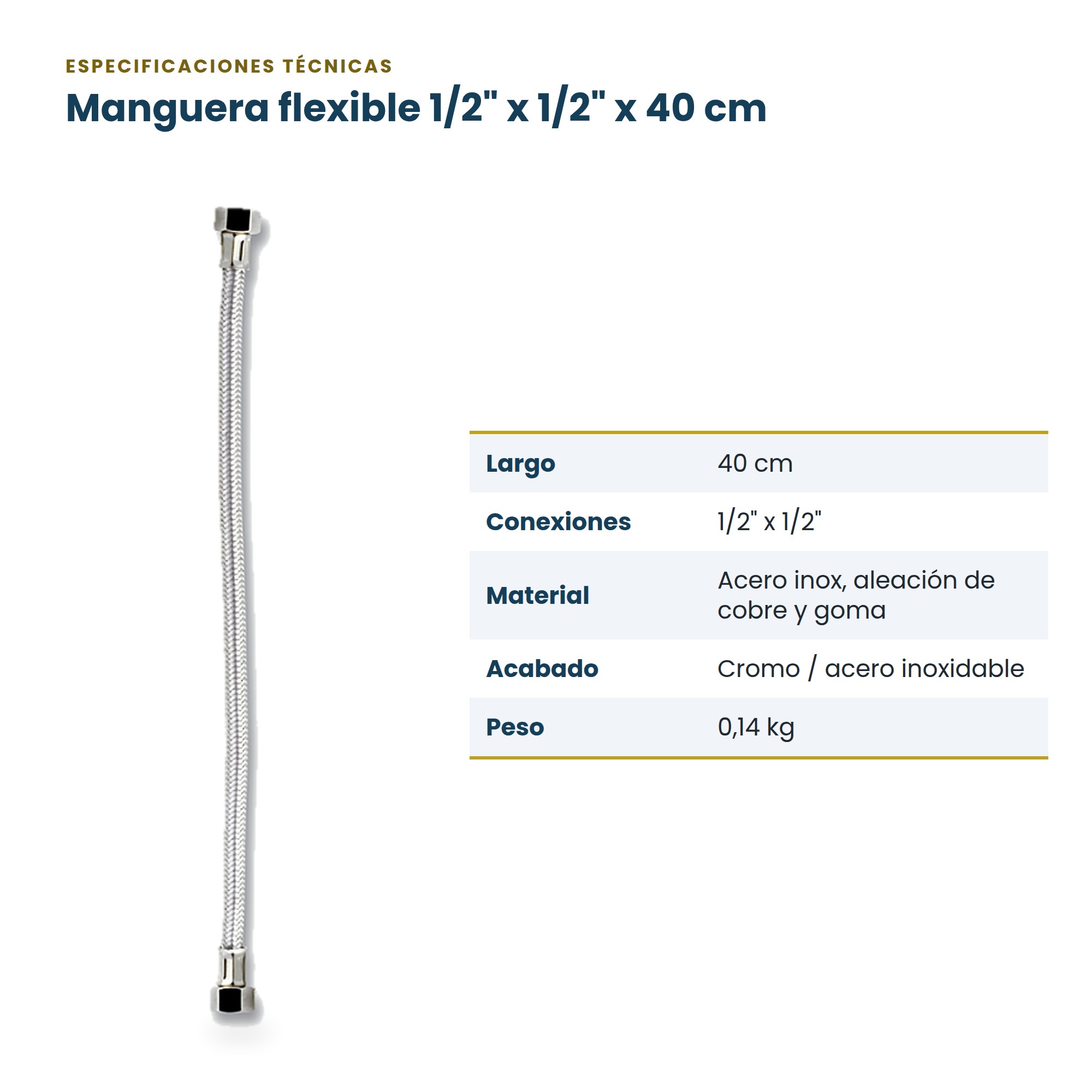 Manguera de Acero Inoxidable para Agua de 40 cm y Conexiones de 1/2 Pulgada