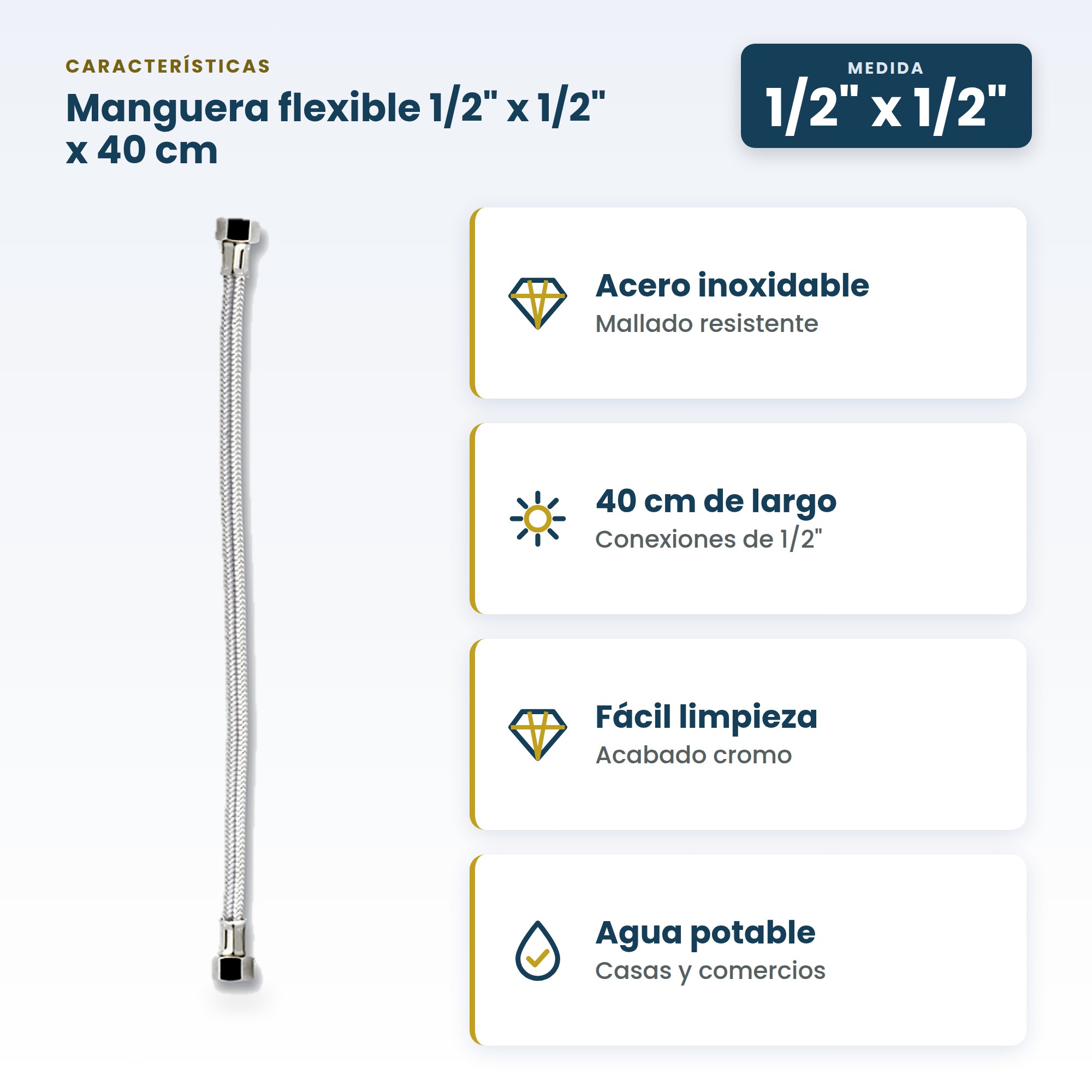 Manguera de Acero Inoxidable para Agua de 40 cm y Conexiones de 1/2 Pulgada